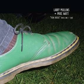 Mike Watt + Larry Mullins - Fun House (RSD 4/23/2022) | Vinyl