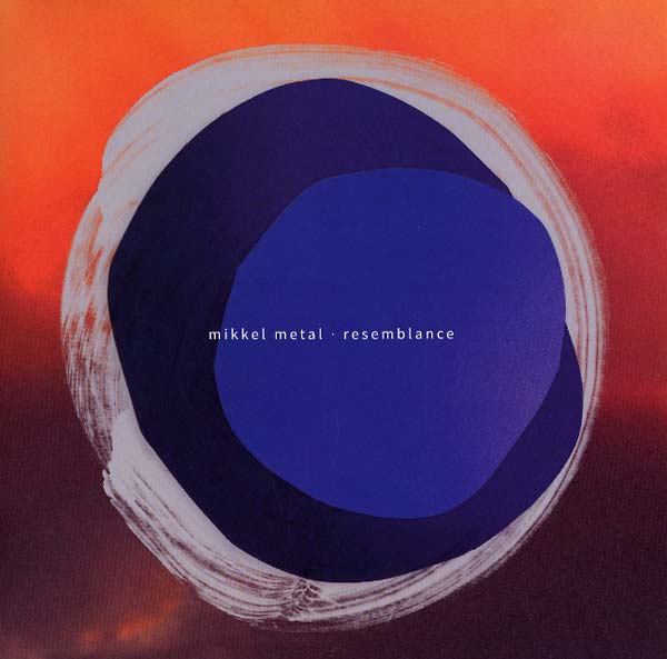 Mikkel Metal - Resemblance | Vinyl