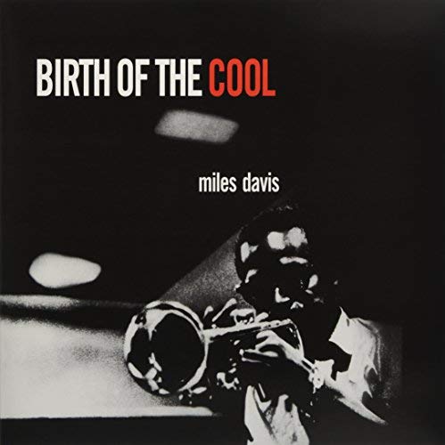 Miles Davis - Birth Of The Cool (180 Gram Vinyl, Deluxe Gatefold Edition) [Import] | Vinyl
