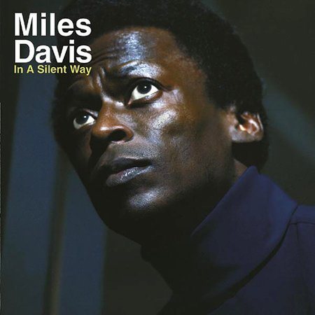 Miles Davis - IN A SILENT WAY | CD