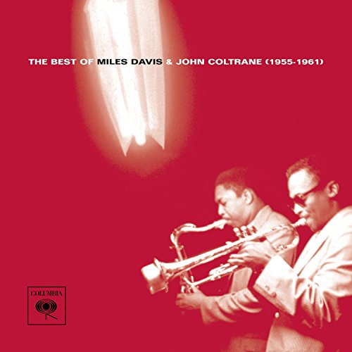 Miles Davis & John Coltrane - The Best Of Miles Davis & John Coltrane (1955-1961) | CD