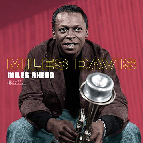 Miles Davis - Miles Ahead (Gatefold Packaging. Photographs By William Claxton) | Vinyl
