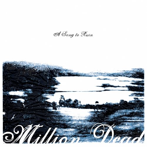 Million Dead - A Song To Ruin | CD