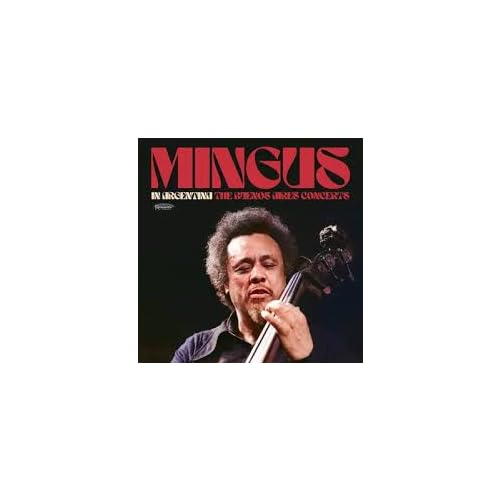 Mingus,Charles - In Argentina: The Buenos Aires Concerts (Rsd 4.12.25) | Vinyl