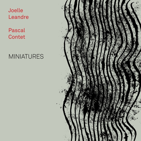 JOELLE LEANDRE/PASCAL CONTET - Miniatures | CD