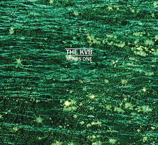 THE KVB - Minus One | Vinyl