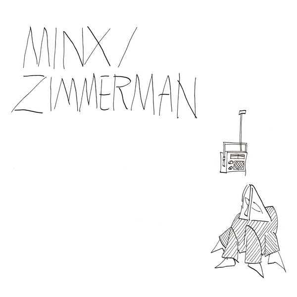 MINX/ZIMMERMAN - Minx/Zimmerman | Vinyl