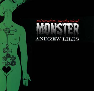 Andrew Liles - Miraculous Mechanical Monster | Vinyl
