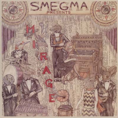 SMEGMA - Mirage | CD