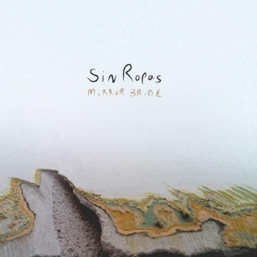 Sin Ropas - Mirror Bride | CD