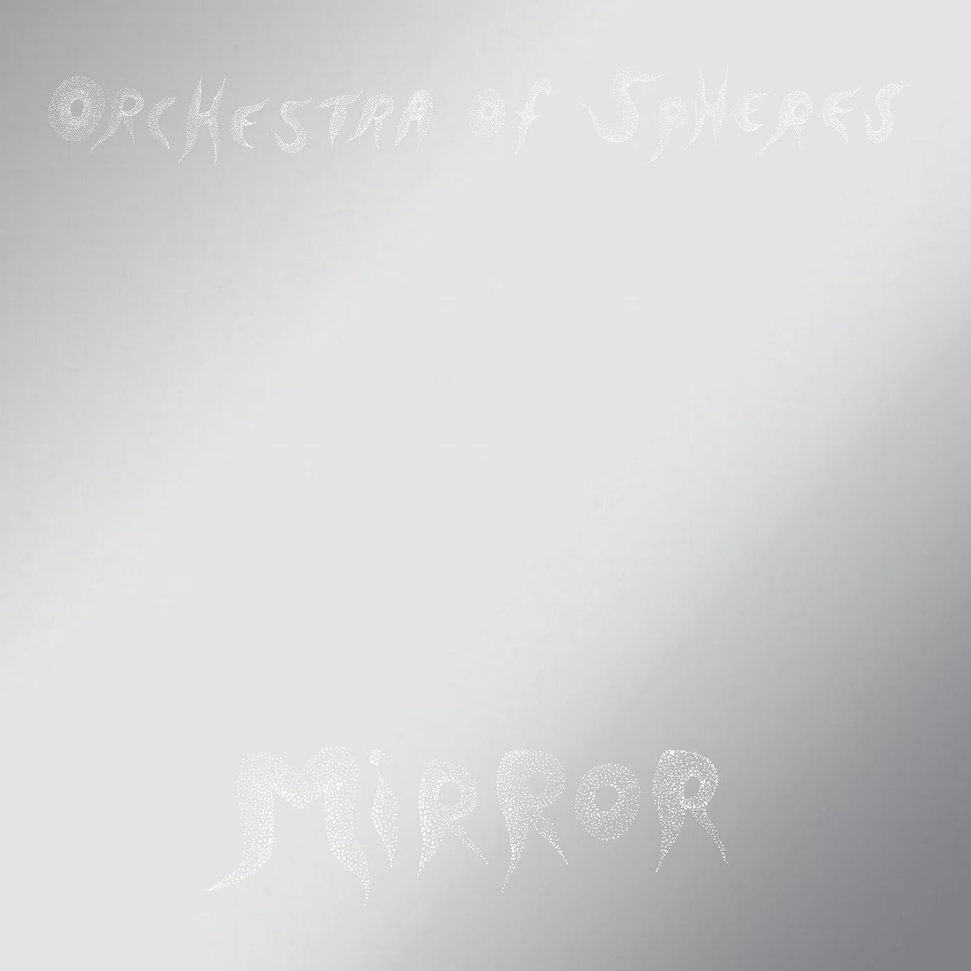 Orchestra Of Spheres | Mirror | Vinyl