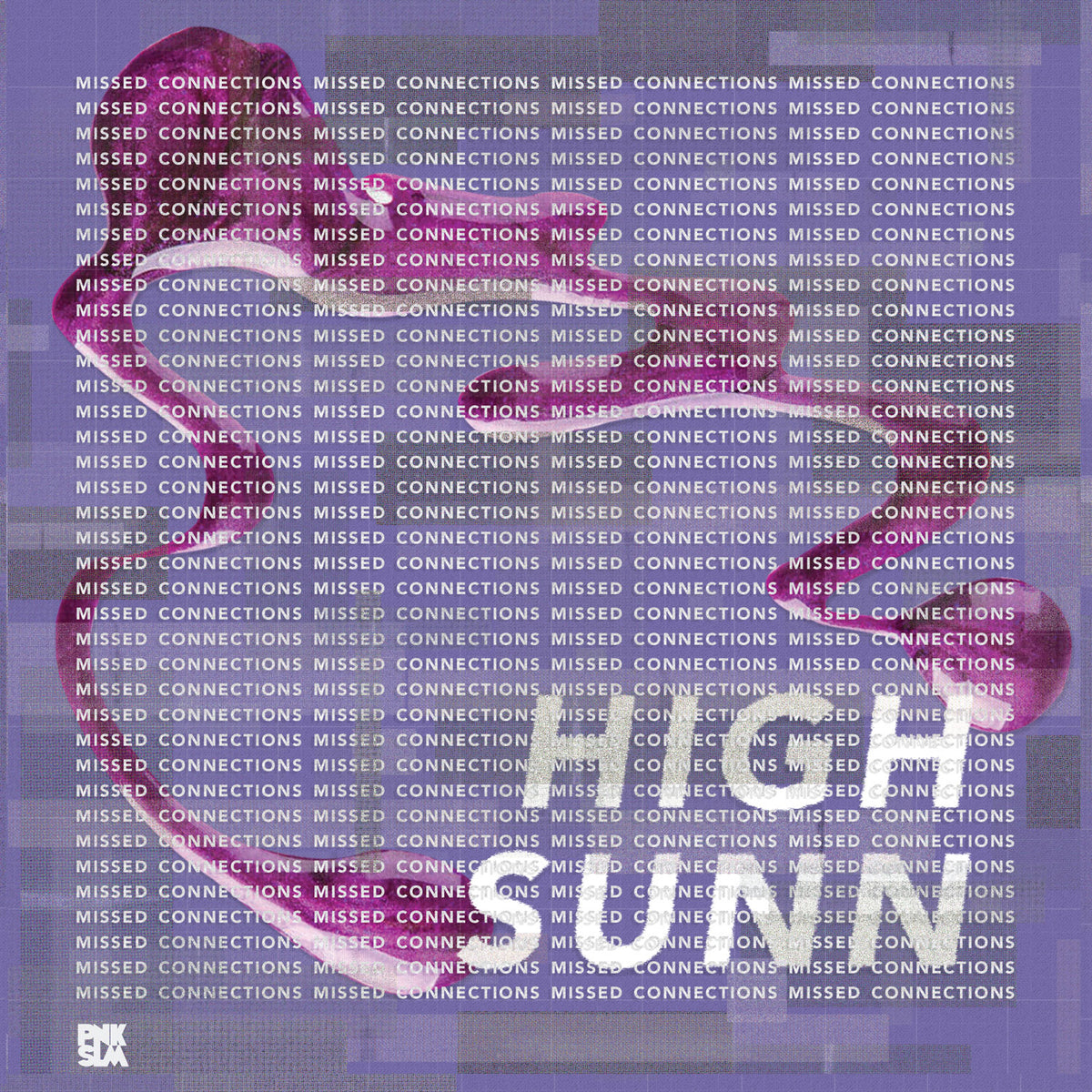 High Sunn - Missed Connections | Vinyl