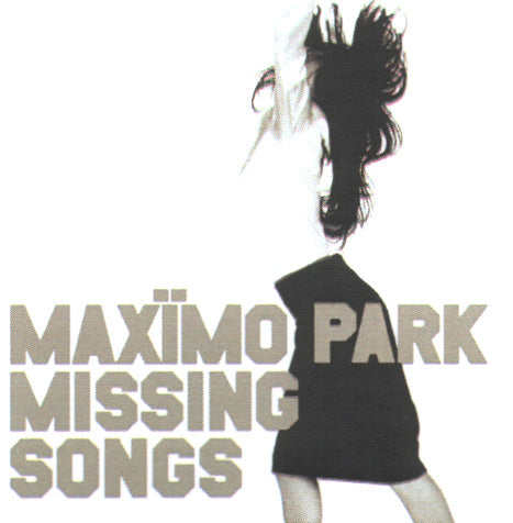 Maximo Park | Missing Songs | CD