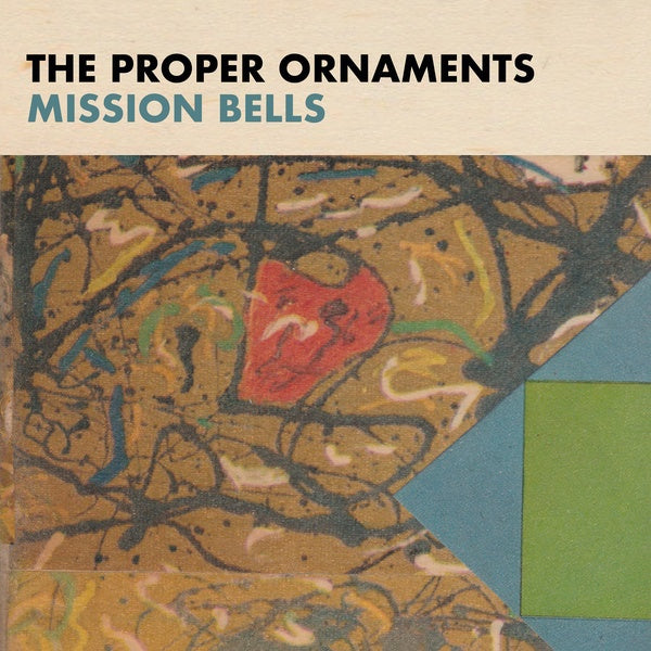 THE PROPER ORNAMENTS - Mission Bells | CD