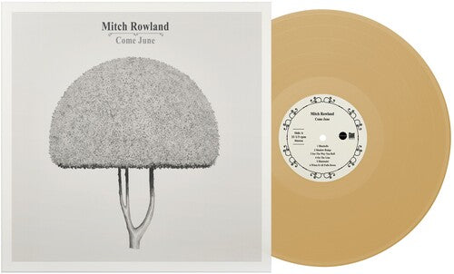 Mitch Rowland | Come June (IEX) (Colored Vinyl, Yellow, Indie Exclusive) | Vinyl - 0