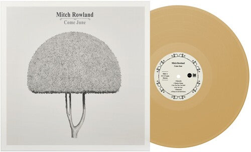 Mitch Rowland - Come June (IEX) (Colored Vinyl, Yellow, Indie Exclusive) | Vinyl