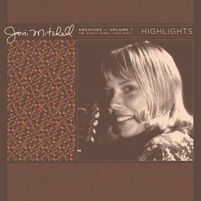 Mitchell, Joni - Joni Mitchell Archives, Vol. 1 (1963-1967): Highlights | Vinyl