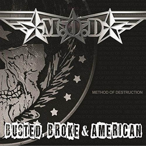 M.O.D. - Busted Broke And Ame | Vinyl