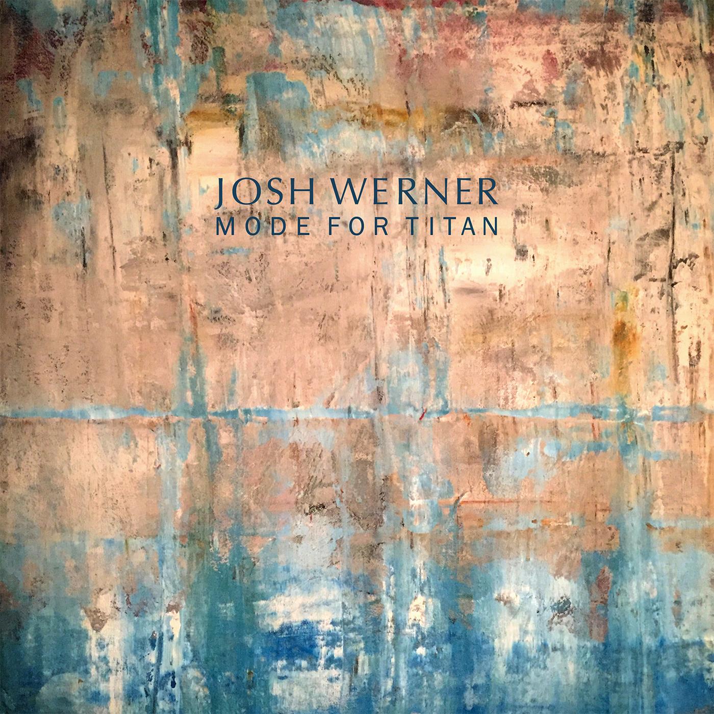 Josh Werner | Mode for Titan | Vinyl