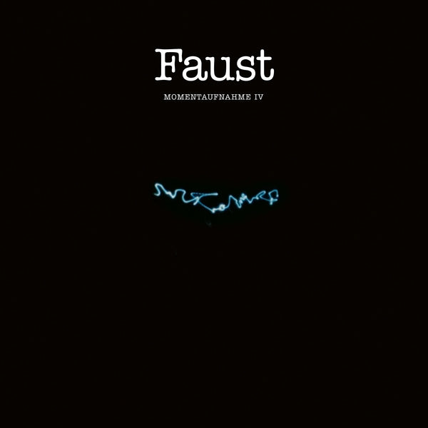 FAUST | Momentaufnahme IV | Vinyl