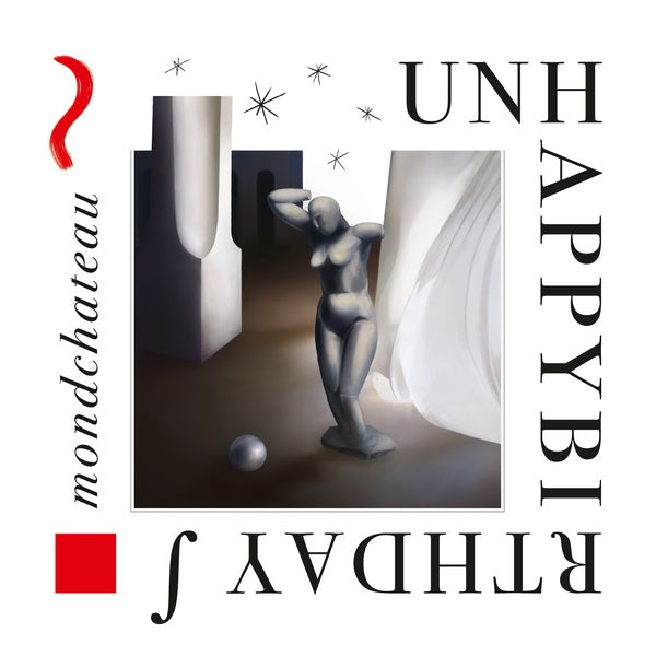 UNHAPPYBIRTHDAY - Mondchateau | Vinyl