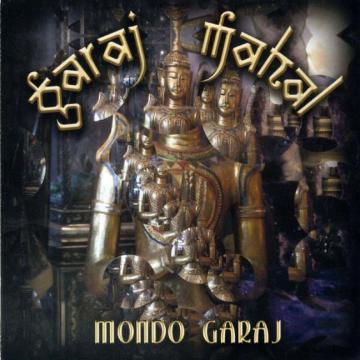 Garaj Mahal - Mondo Garaj | CD