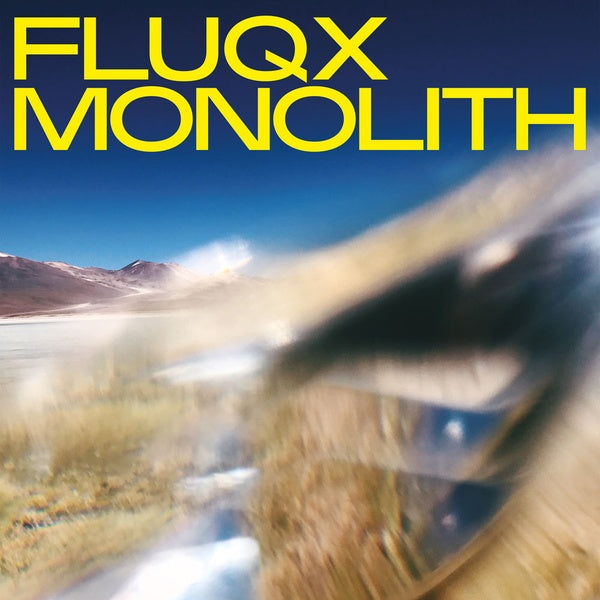 FLUQX - Monolith | Vinyl
