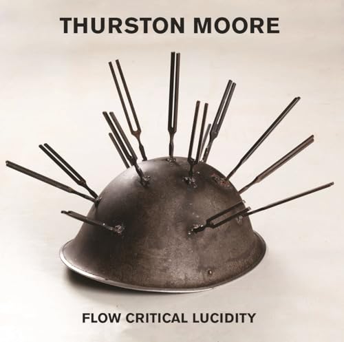 Moore, Thurston - Flow Critical Lucidity | CD