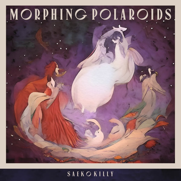 SAEKO KILLY - Morphing Polaroids | CD