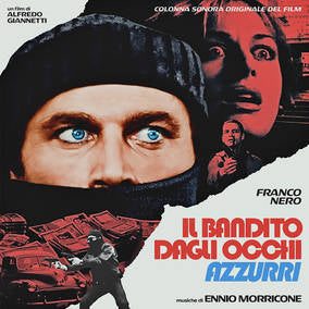 Morricone, Ennio - The Blue-Eyed Bandit (Il bandito dagli occhi azzurri) (Original Motion Picture Soundtrack) | Vinyl
