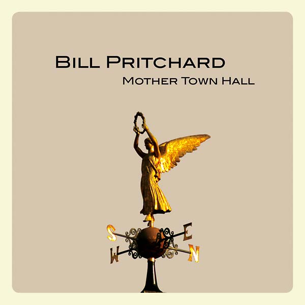 BILL PRITCHARD - Mother Town Hall | Vinyl