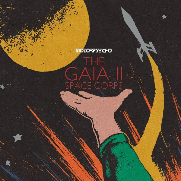Motorpsycho - The Gaia Ii Space Corps [LP] | Vinyl