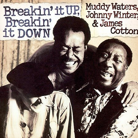 Muddy Waters - BREAKIN' IT UP, BREAKIN' IT DOWN | CD
