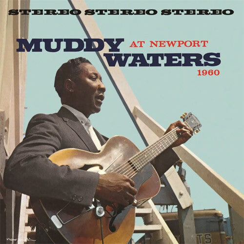 Muddy Waters - Muddy Waters At Newport 1960 (Chess Acoustic Sounds Series) (180 Gram Vinyl) | Vinyl
