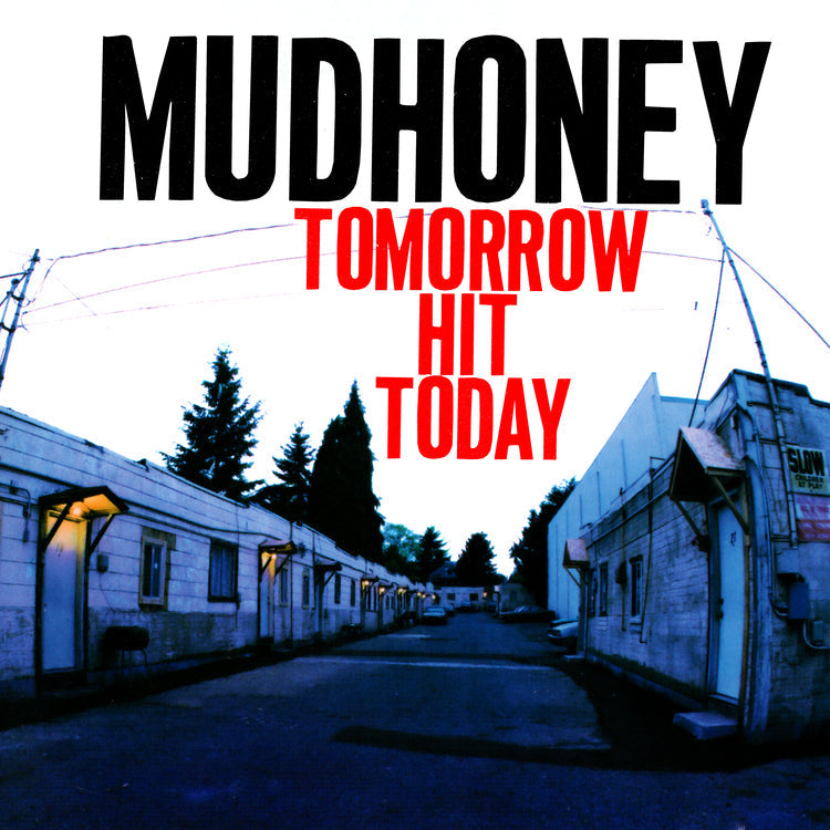 Mudhoney - Tomorrow Hit Today(Rocktober '26, Brick & Mortar Exclusive) [Red Vinyl] | Vinyl