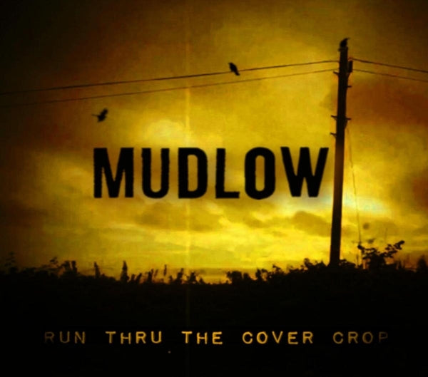 Mudlow - Run Thru The Cover Crop [CD] | CD