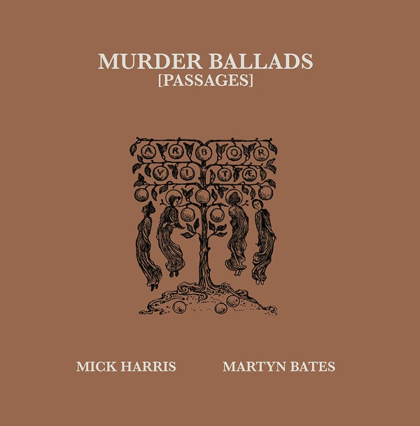 MICK HARRIS/MARTYN BATES - Murder Ballads [Passages] | Vinyl