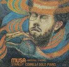 Stanley Cowell - Musa-Ancestral Streams | Vinyl