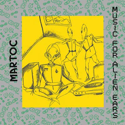 MARTOC - Music for Alien Ears | Vinyl