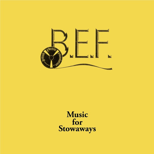 BRITISH ELECTRIC FOUNDATION (B.E.F.) - Music for Stowaways | Vinyl