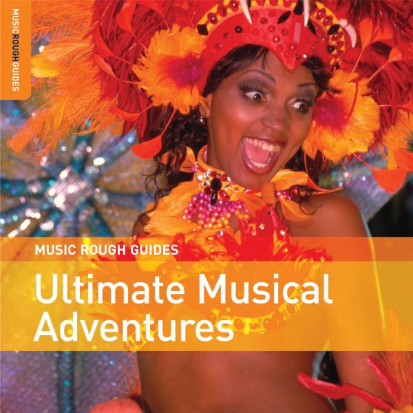 Various Artists - Music Rough Guides: Ultimate Musical Adventures | CD