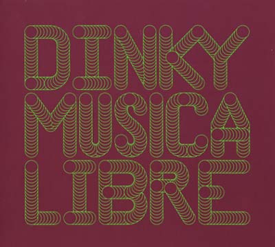 DINKY - Musica Libre - Dinky In The Mix | CD
