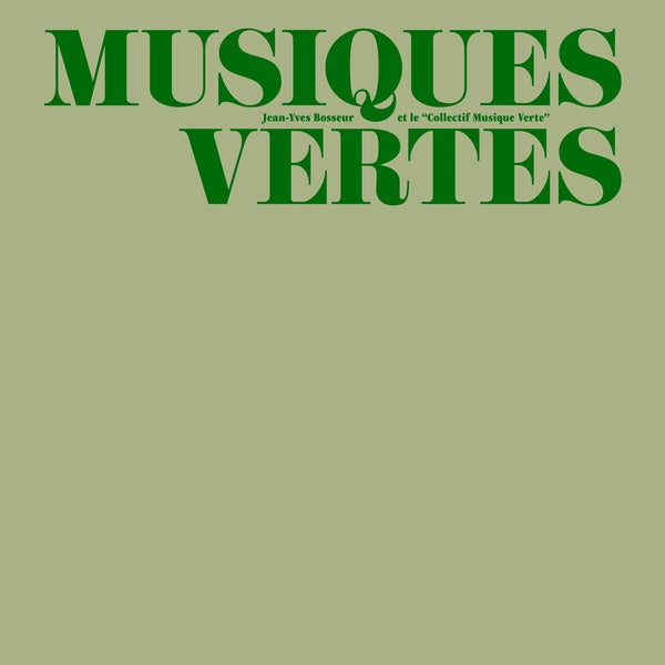 JEAN-YVES BOSSEUR - Musiques Vertes | Vinyl