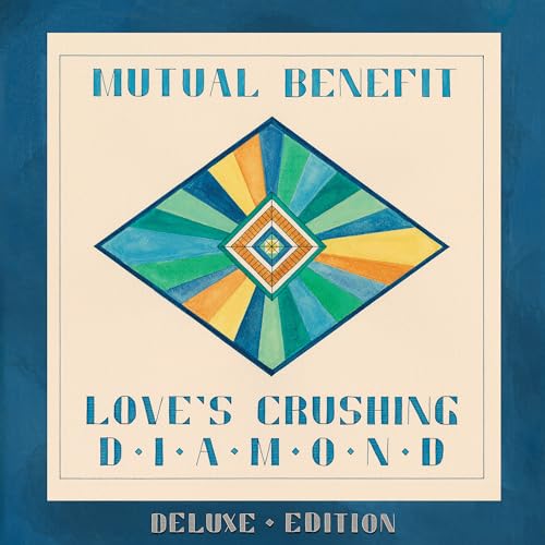 Mutual Benefit - Love'S Crushing Diamond (Deluxe Edition) | Vinyl