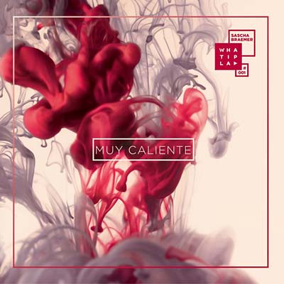 SASCHA BRAEMER - Muy Caliente | Vinyl