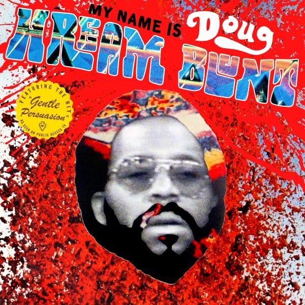 Doug Hream Blunt | My Name Is Doug Hream Blunt: Featuring the hit "Gentle Persuasion" | CD