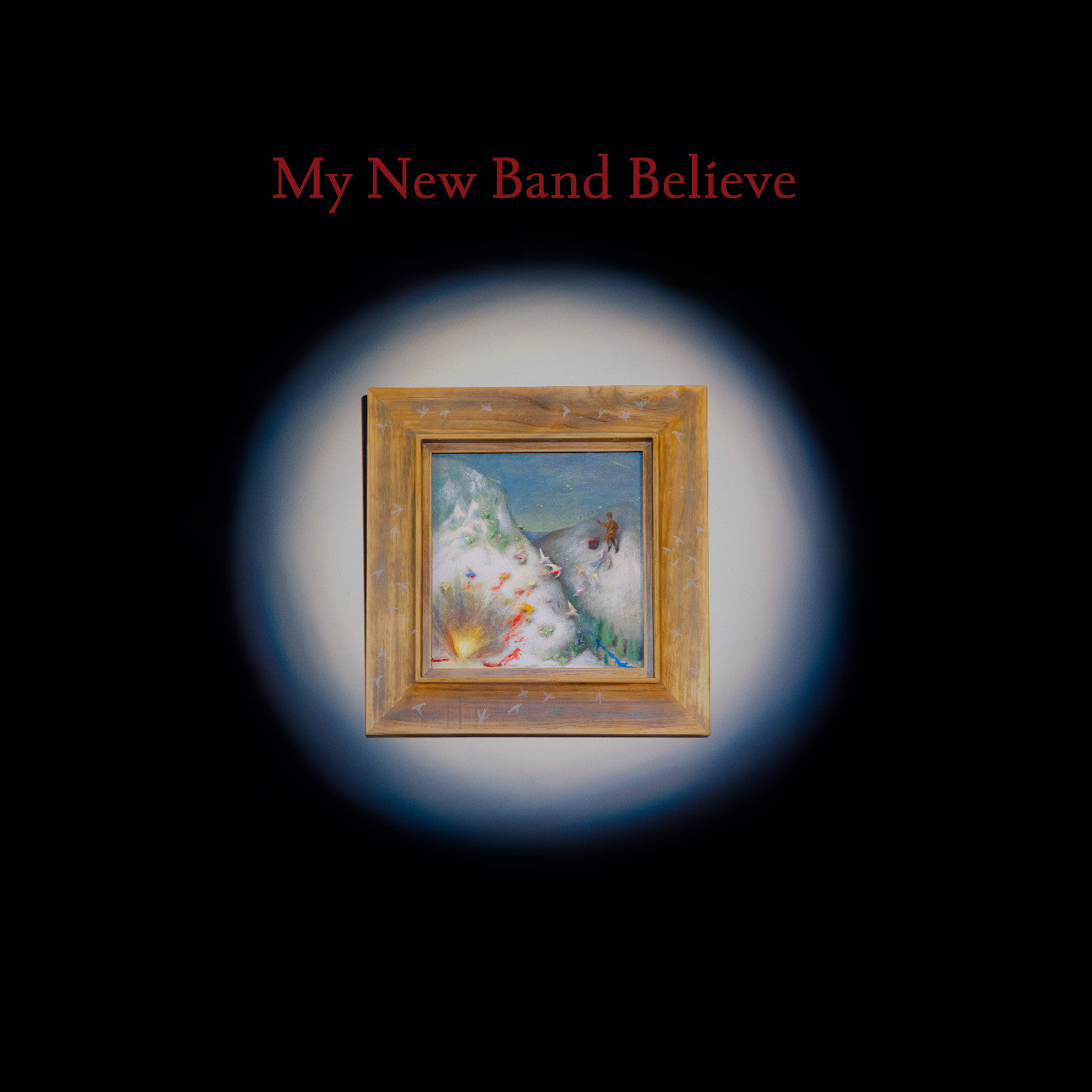 My New Band Believe | My New Band Believe (Indie Exclusive Oxblood Vinyl) | Vinyl