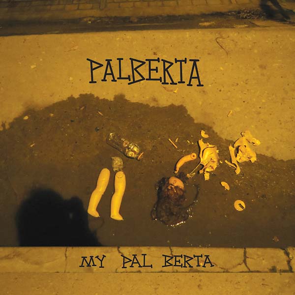 PALBERTA - My Pal Berta | Vinyl