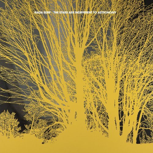 Nada Surf - STARS ARE INDIFFERENT TO ASTRONOMY | Vinyl