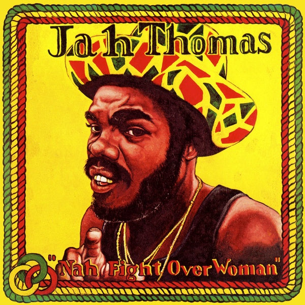 JAH THOMAS - Nah Fight Over Woman | Vinyl